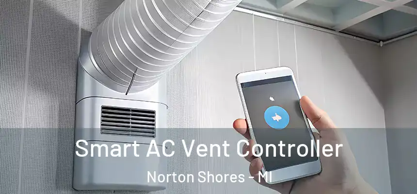  Smart AC Vent Controller Norton Shores - MI